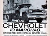Em 1963 os caminhões Chevrolet passaram a dispor de opção de câmbio de dez marchas; a propaganda é de maio.