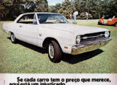 Duas publicidades de 1971 para o Dart Coupé, indiretamente comparando-o com a concorrência - leia-se Ford Galaxie, no preço,...
