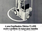 Propaganda de março de 1969 exaltando a excelente manobrabilidade das novas empilhadeiras elétricas Clark.