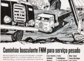 Basculantes FNM na construção pesada.