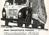 Mais uma vez cabines Brasinca ilustram propagandas da FNM; a partir desta peça, de setembro de 1960, a empresa passava a lembrar uma verdade esquecida: ser a "Pioneira da Indústria Automobilística Brasileira".