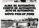 Duas publicidades para a campanha de lançamento da linha Ford 1972: para a picape F-100...