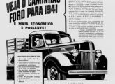 Também em dezembro de 1940 foi iniciada a divulgação do caminhão 1941, com três opções de motor - dois V8 e um diesel Hercules.