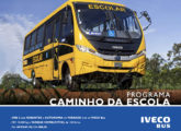 Assim como optou pela Caio no caso do modelo Soulclass, a Iveco escolheu a Mascarello como parceira na divulgação do novo chassi 10-190 na versão escolar; a imagem reproduz a capa do folheto de divulgação do modelo. 