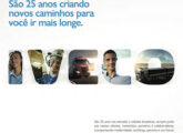 Propaganda institucional de novembro de 2022, celebrando os 25 anos da Iveco no Brasil (a data se refere ao ano da decisão pela construção de fábrica no país, inaugurada no final de 2000). 