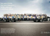 A seguir, uma série de publicidades para os chassi de ônibus Mercedes-Benz, esta de dezembro de 2014.