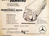 Curiosa propaganda de 1958, da concessionária Mercedes-Benz carioca Companhia Auto Rio, divulgando o lotação de 20 lugares Bambino, de sua criação e montado sobre os chassis LP-321 e (os desconhecidos) 420 e 320; as carrocerias seriam fornecidas pela Metropolitana e Vieira; note que a dianteira do veículo replica os recém-lançados caminhões brasileiros da marca alemã; se desconhece se algum exemplar chegou a ser fabricado (fonte: Ivonaldo Holanda de Almeida).