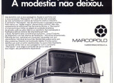 Propaganda de lançamento do modelo Marcopolo – um evento que mudou os destinos da companhia; no rodapé está a pergunta: "Você viu o sucesso espetacular das carrocerias 'Marcopolo' no VI Salão do Automóvel?"; compare a esbeltez das suas linhas à "dureza" da Série Ouro. 