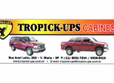 Propaganda de 2007, restaurando o nome antigo, porém com nova grafia: Tropick-Ups.    
