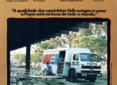 A partir daqui, algumas das 12 peças publicitárias de 1984 seguindo o mote "quem faz a melhor propaganda dos caminhões Volkswagen é quem trabalha com eles": 13.130 no transporte de bebidas, ...