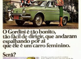 Três publicidades da campanha de 1966 para o Gordini II, todas explorando a carreira esportiva do modelo; nesta confronta sua beleza e facilidade de conduzir com as vitórias ma pista (fonte: Jorge A. Ferreira Jr.).